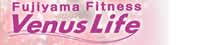 Fujiyama@Fitness@Venus Life